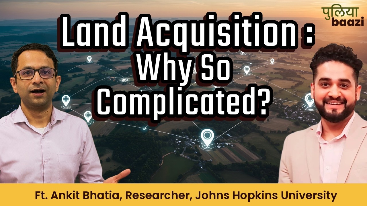 Why is Land Acquisition so Complex?